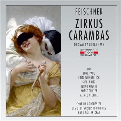 Chor des Stuttgarter Rundfunks, Lore Paul, Fritz Wunderlich, Gisela Litz, Benno Kusche, … - Zirkus Carambas (2 CDs)