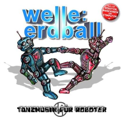 Welle Erdball - Tanzmusik Für Roboter (LP)