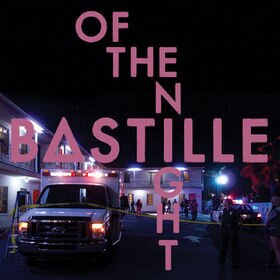 Bastille (UK) - Of The Night - 2 Track