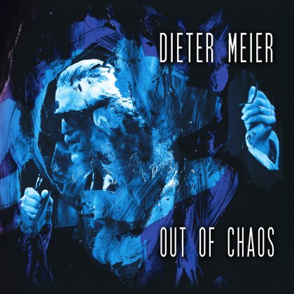 Dieter Meier (Yello) - Out Of Chaos (LP + CD)