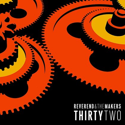 Reverend & The Makers - Thirtytwo (LP)