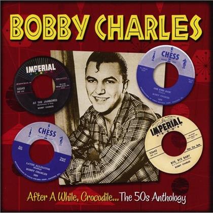 Bobby Charles - After A While, Crocodile...