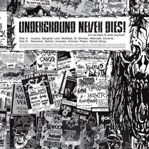 Underground Never Dies (LP)