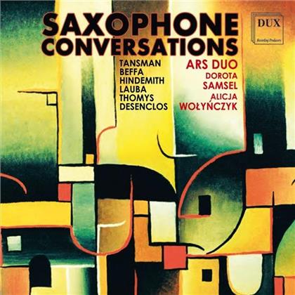 Ars Duo, Dorota Samsel, Alexandre Tansman (1897-1986), Beffa, Paul Hindemith (1895-1963), … - Saxophone Conversations