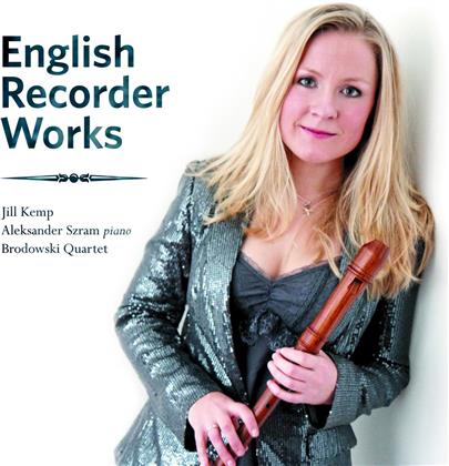 Brodowski Quartet, Jill Kemp & Aleksander Szram - English Recorder Works
