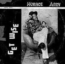 Andy Horace & Phil Pratt - Get Wise - 4 Bonus Tracks (Remastered, LP)