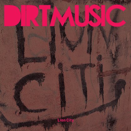 Dirtmusic - Lion City (LP + CD)