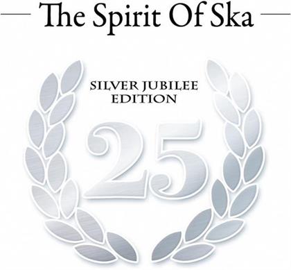 Spirit Of Ska - Various - Silver Jubilee Edition
