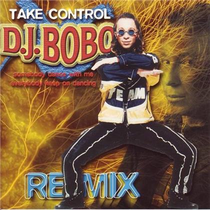 DJ Bobo - Take Control Remix
