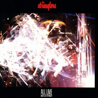 The Stranglers - All Live And All Of The NIght (Neuauflage)