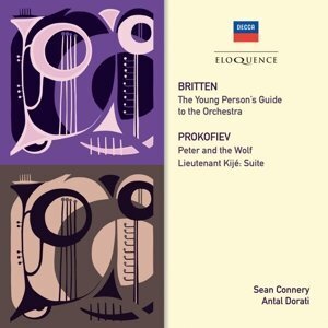 Benjamin Britten (1913-1976), Serge Prokofieff (1891-1953), Antal Doráti (1906-1988), Sean Connery & Netherlands Radio Philharmonic Orchestra - Young Person's Guide to the Orchestra / Peter And The Wolf - Eloquence