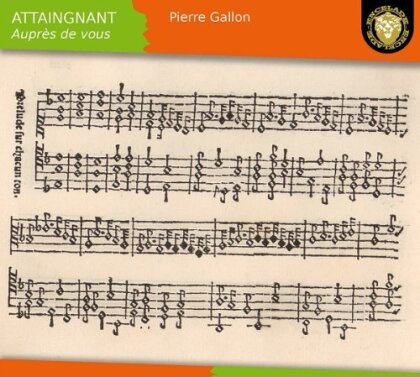 Pierre Gallon & Pierre Attaingnant (1494?-1552?) - Aupres De Vous - Claviorganum