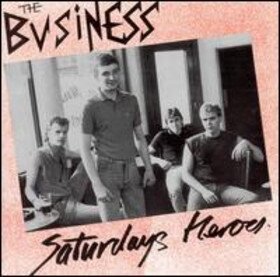 The Business - Saturday Heroes (LP)