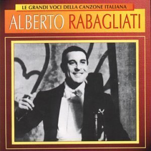 Alberto Rabagliati - Le Grandi Voci Della Canzone