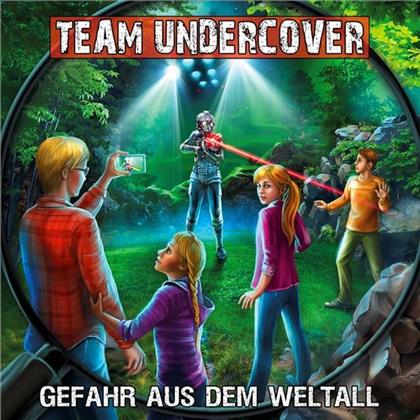 Team Undercover - 11 - Gefahr Aus Dem Weltall
