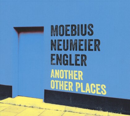 Dieter Moebius, Mani Neumeier & Jürgen Engler - Another Other Places