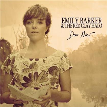 Emily Barker & Red Clay Halo - Dear River (New Version)