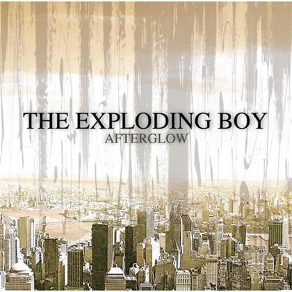 The Exploding Boy - Afterglow (Neuauflage)