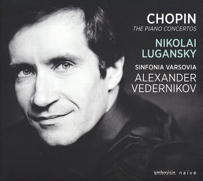 Frédéric Chopin (1810-1849) & Nikolai Lugansky - Klavierkonzerte