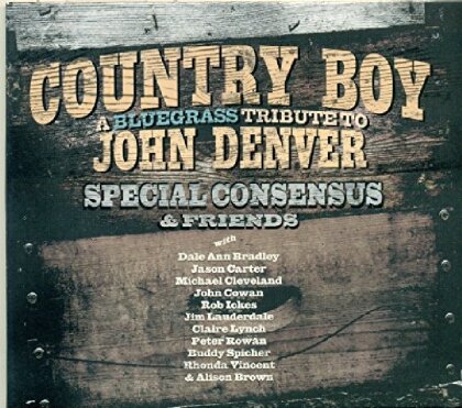 Special Consensus - Country Boy: Bluegrass Tribute To John Denver
