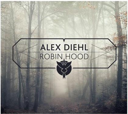 Alex Diehl - Robin Hood