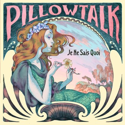 Pillowtalk - Je Ne Sais Quoi