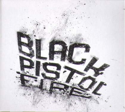 Black Pistol Fire - Hush Or Howl