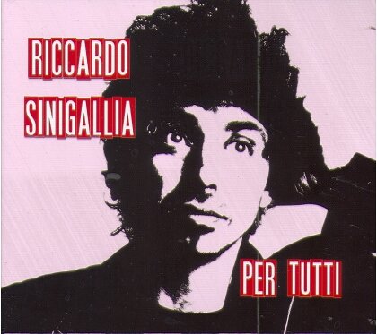Riccardo Sinigallia - Per Tutti