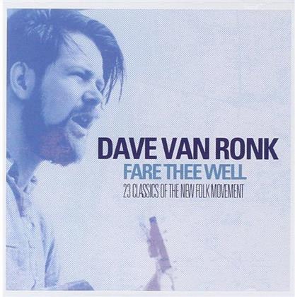 Dave Van Ronk - Fare Thee Well