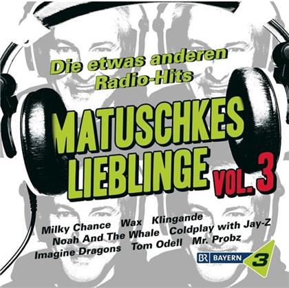 Bayern 3 - Matuschkes Lieblinge - Vol. 3 (2 CDs)