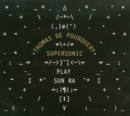 Thomas De Pourquery - Supersonic Play Sun Ra