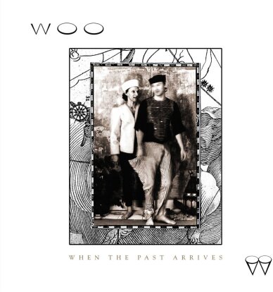 Woo - When The Past Arrives (LP)