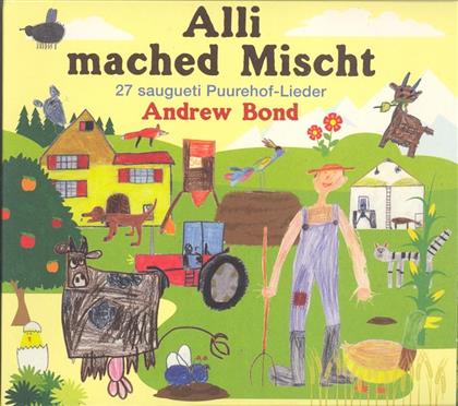 Andrew Bond - Alli Mached Mischt