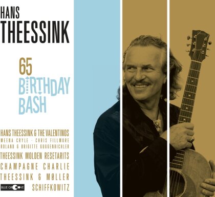 Hans Theessink - 65th Birthday Bash
