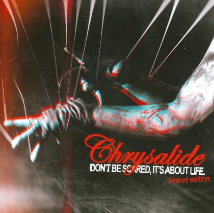 Chrysalide - Don't Be Scared (Limited Edition, 2 CDs)