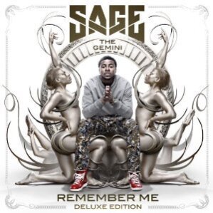 Sage The Gemini - Remember Me - Deluxe Edited Version