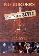 Los Super Seven - no borders: canto (dts)