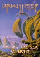 Uriah Heep - Sailing the sea of light