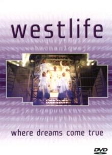 Westlife - Where dreams come true