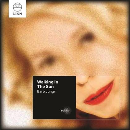Barb Jungr - Walking In The Sun (Echo Edition)