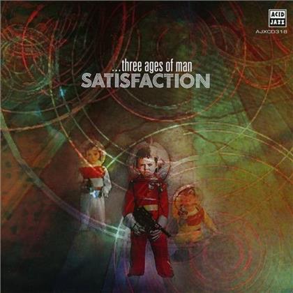 Satisfaction - Three Ages Of Man