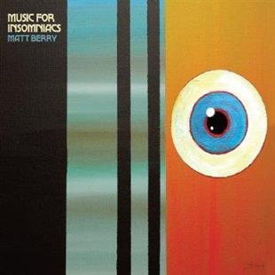 Matt Berry - Music For Insomniacs (LP)