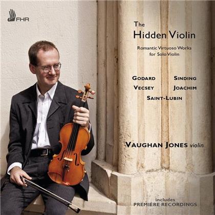 Godard, Sinding, Vecsey, Leon Saint-Lubin, Joachim, … - Hidden Violin - Romantic Virtuoso Works for Solo Violin