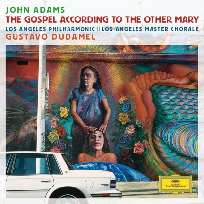Gustavo Dudamel, Los Angeles Master Chorale, John Adams (1735-1826) & Los Angeles Philharmonic - The Gospel According To The Other Mary (2 CDs)