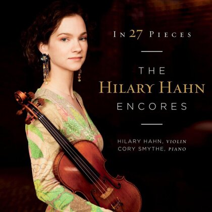 Hilary Hahn & Cory Smythe - In 27 Pieces - The Hilary Hahn Encores (2 CDs)