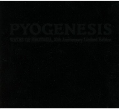 Pyogenesis - Waves Of Erotasia (2 CDs)