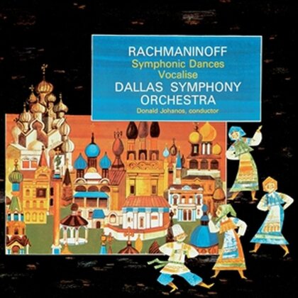 Sergej Rachmaninoff (1873-1943), Donald Johanos & Dallas Symphony Orchestra - Symphonic Danses / Vocalise (Hybrid SACD)