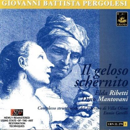 Dino Mantovani, Giovanni Battista Pergolesi (1710-1736), Emilio Gerelli & Elda Ribetti - Geloso Schernito, Il + Bonus Track Elda Ribetti (Version Remasterisée)