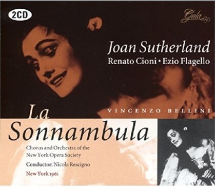 New York Opera Society, Dame Joan Sutherland, Renato Cioni, Ezio Flagello, Vincenzo Bellini (1801-1835), … - Sonnambula - Bonus Track - New York 1961 (2 CDs)