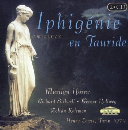 Marilyn Horne, Richard Stilwell, Werner Hollweg, Zoltan Kelemen, … - Iphigenie Aud Tauris - Turin 1974 (2 CDs)